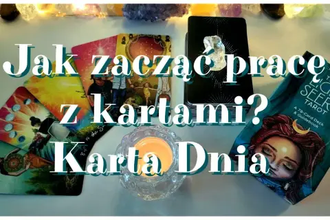 Jak zacząć przygodę z tarotem i uniknąć powszechnych błędów